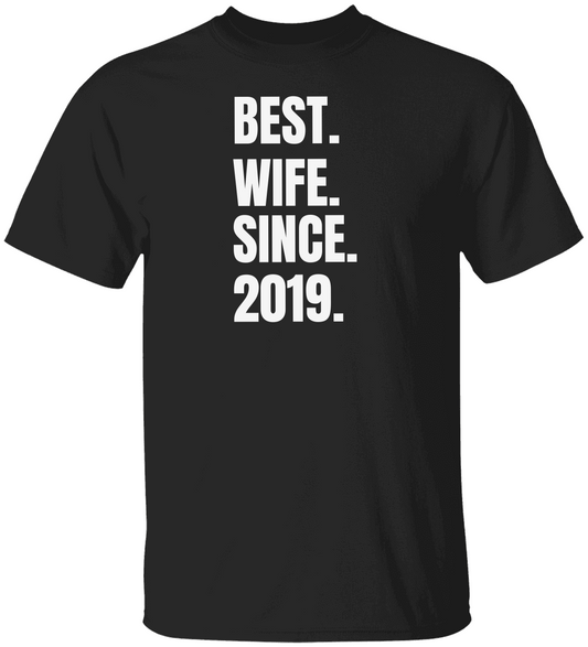 Best Wife Since Customized T-Shirt | Sweatshirt | Hoodie